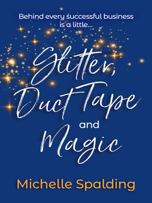 cover image of Glitter, Duct Tape and Magic